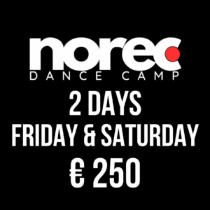2 DAYS - FRIDAY & SATURDAY